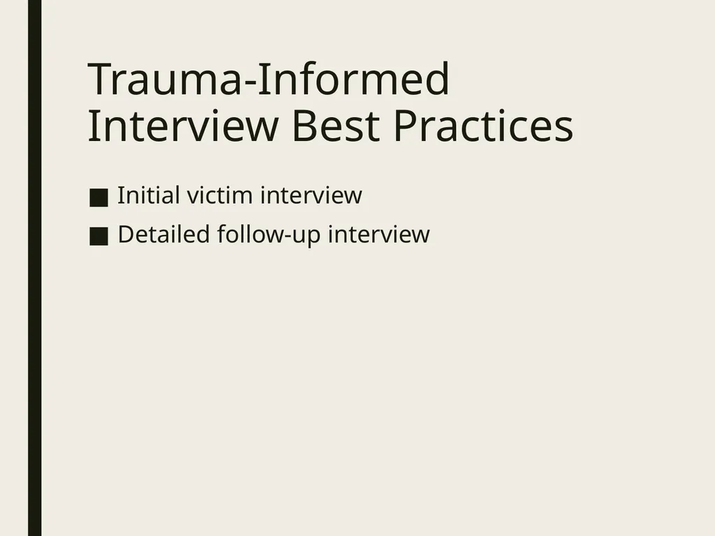 Trauma Informed Victim Interview Objective - slide 3 of 27