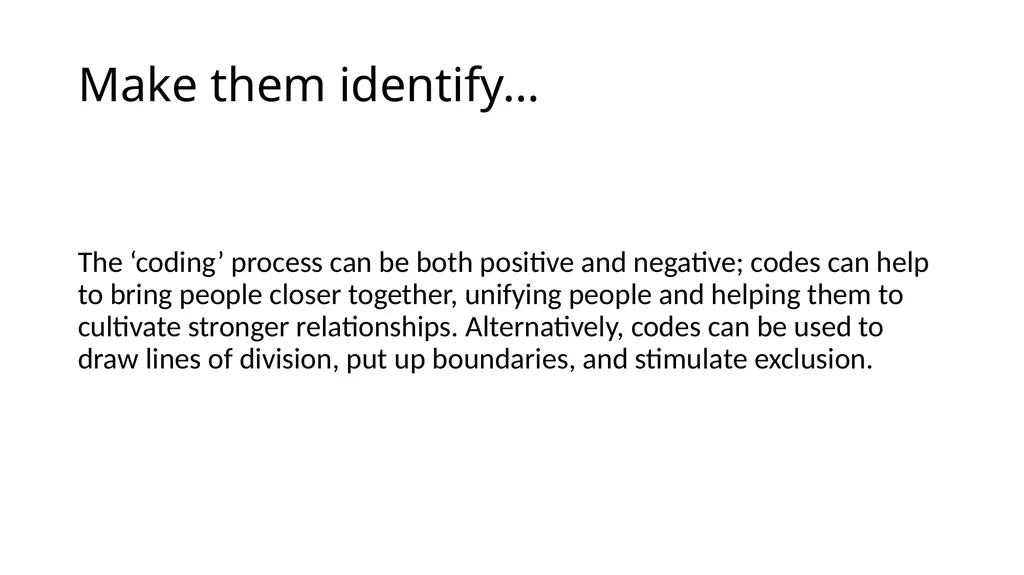 Make Them Identify With Your Choice The - slide 10 of 25