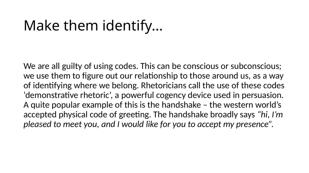 Make Them Identify With Your Choice The - slide 11 of 25