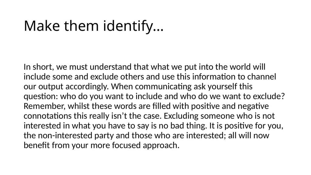 Make Them Identify With Your Choice The - slide 15 of 25