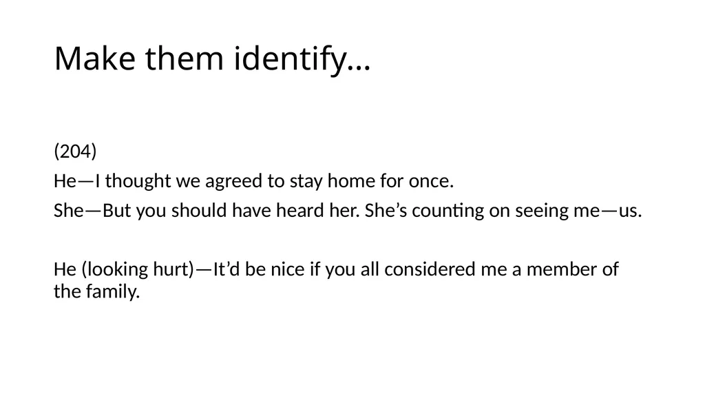 Make Them Identify With Your Choice The - slide 19 of 25