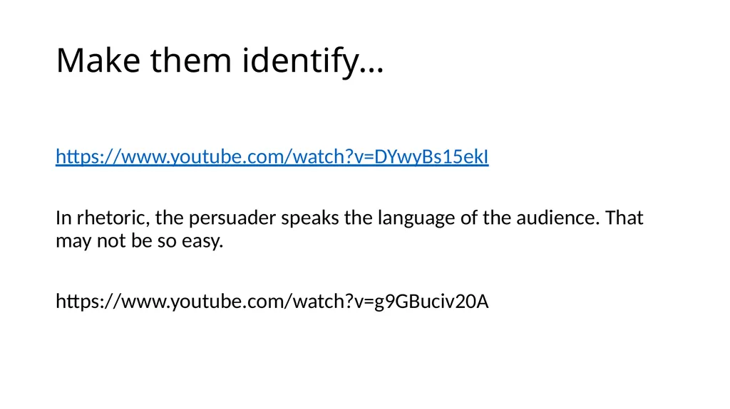 Make Them Identify With Your Choice The - slide 21 of 25