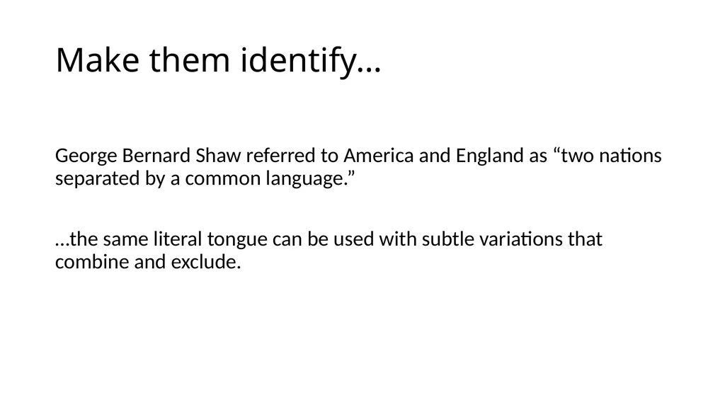 Make Them Identify With Your Choice The - slide 22 of 25