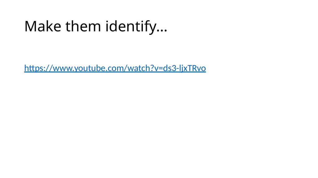 Make Them Identify With Your Choice The - slide 25 of 25