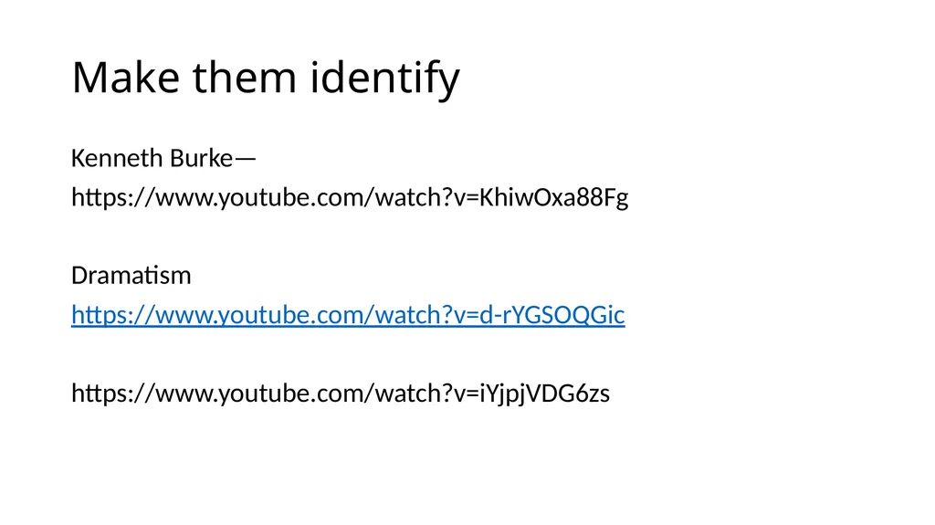 Make Them Identify With Your Choice The - slide 3 of 25