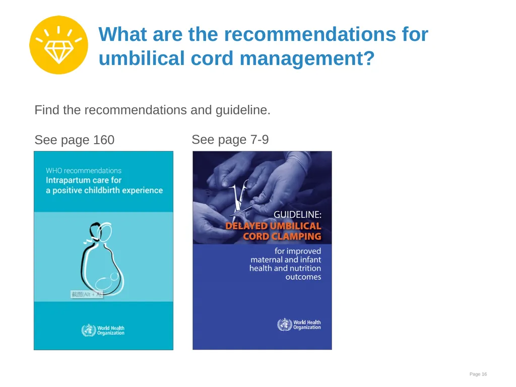Immediate care at birth Goal and learning outcomes - slide 16 of 41
