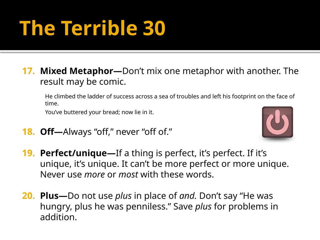 The Terrible 30 The 30 Most Common Errors in - slide 9 of 13