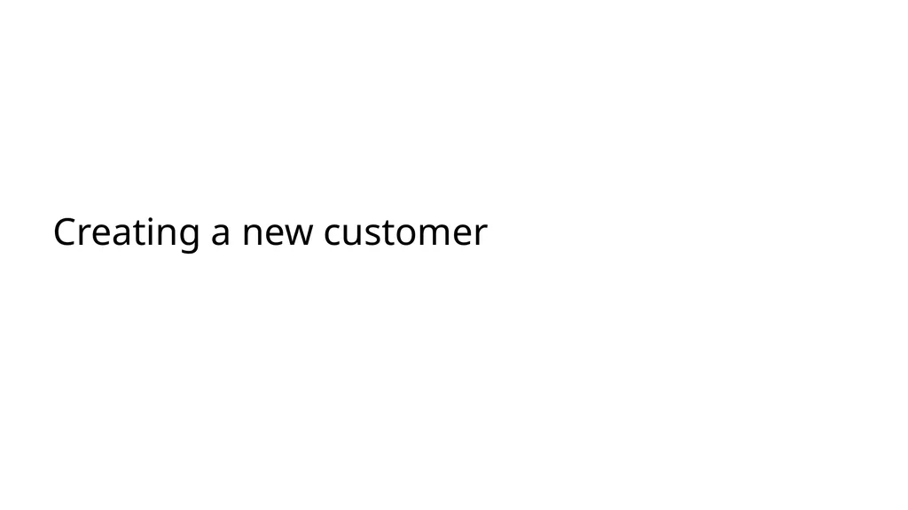 Adding a New Customer and Managing subscriptions - slide 2 of 21