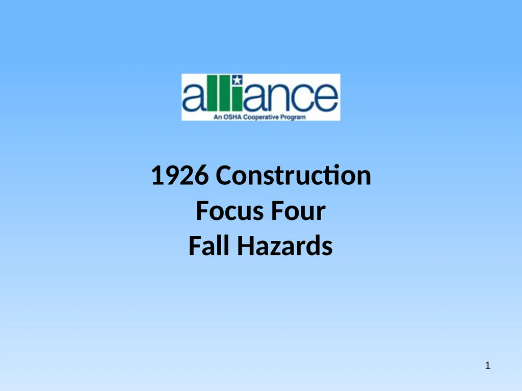 1 1926 Construction Focus Four Fall Hazards Focus - slide 1 of 47