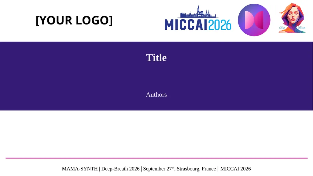 Title Authors MAMA-SYNTH | Deep-Breath 2026 | - slide 2 of 6