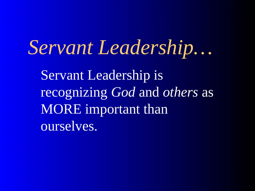Servant Leadership Workshop MIKE McGUFFEE - slide 25 of 99
