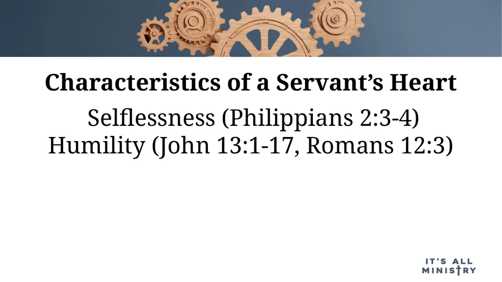 Displaying a Servant’s Heart Presenters: Pastor - slide 5 of 19