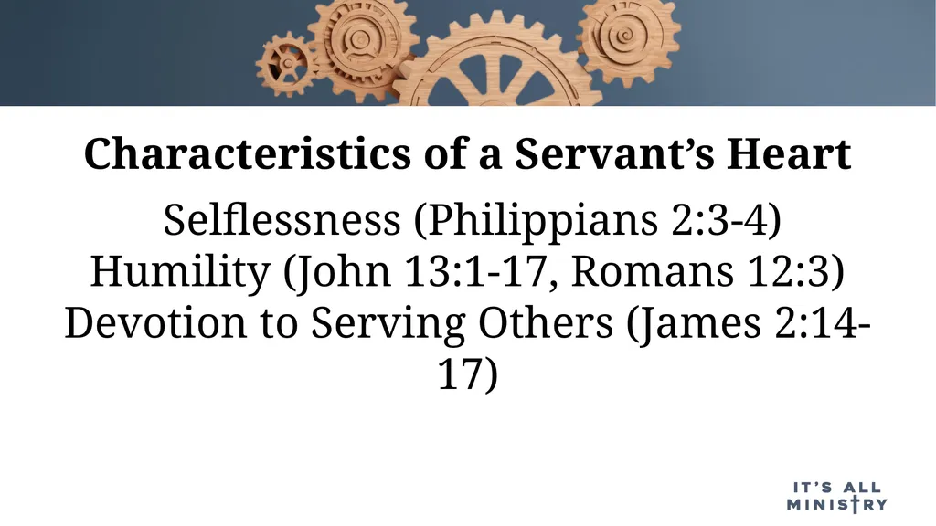 Displaying a Servant’s Heart Presenters: Pastor - slide 6 of 19