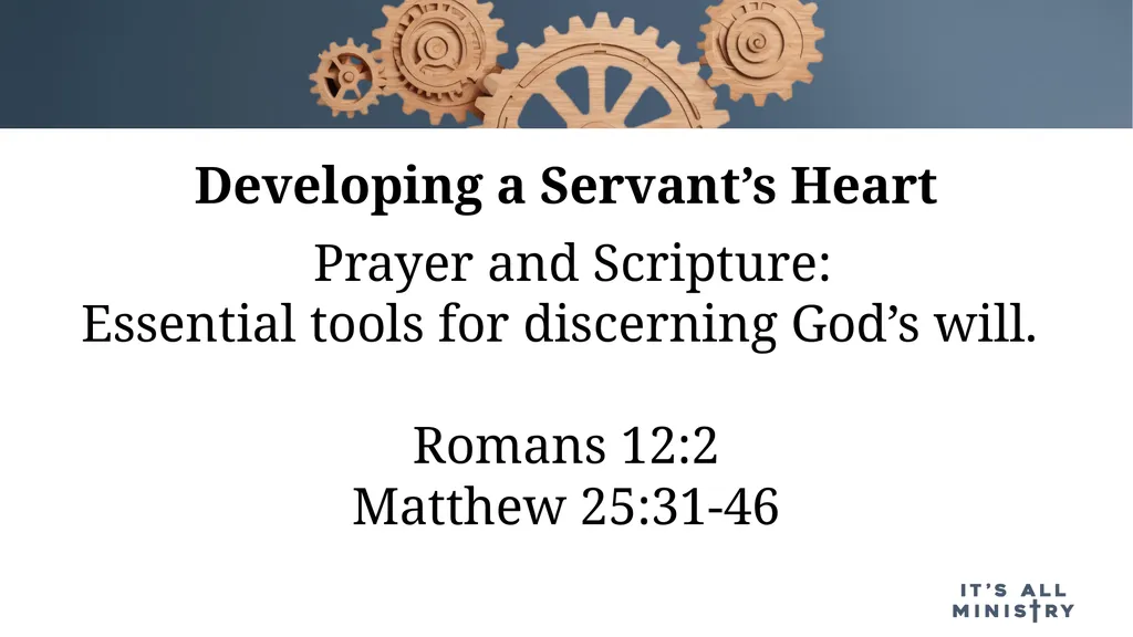 Displaying a Servant’s Heart Presenters: Pastor - slide 11 of 19