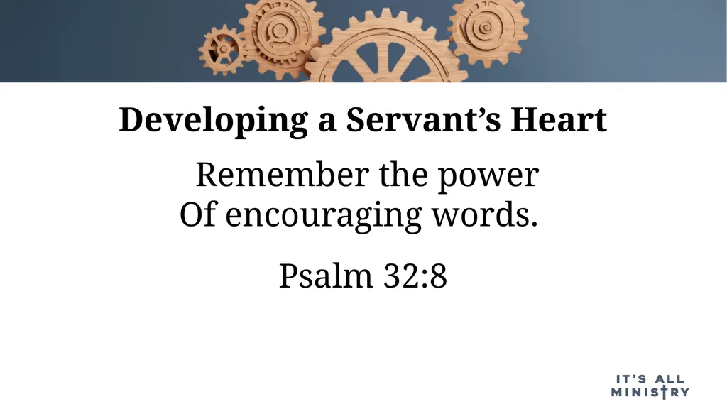 Displaying a Servant’s Heart Presenters: Pastor - slide 15 of 19