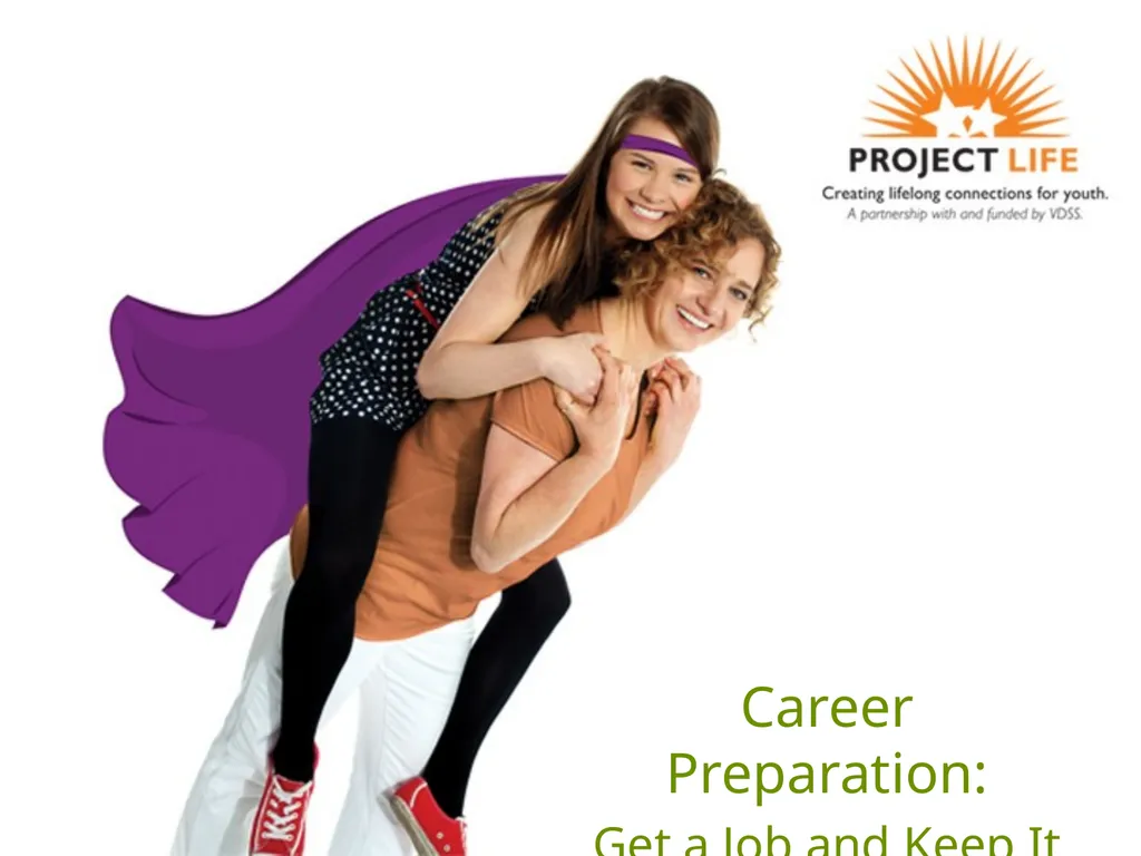 Career Preparation: Get a Job and Keep It Learning - slide 1 of 27