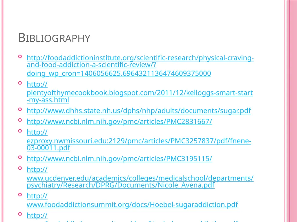 Sugar: Is it really that Sweet? Does sugar cause - slide 21 of 21