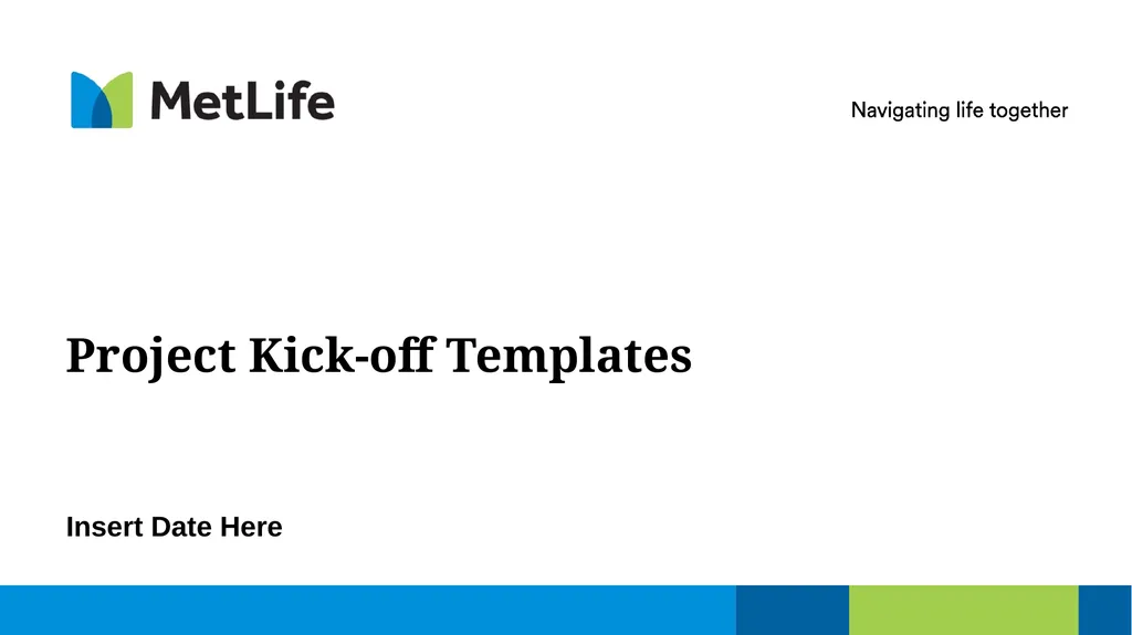 Project Kick-off Templates Insert Date Here Use - slide 1 of 21