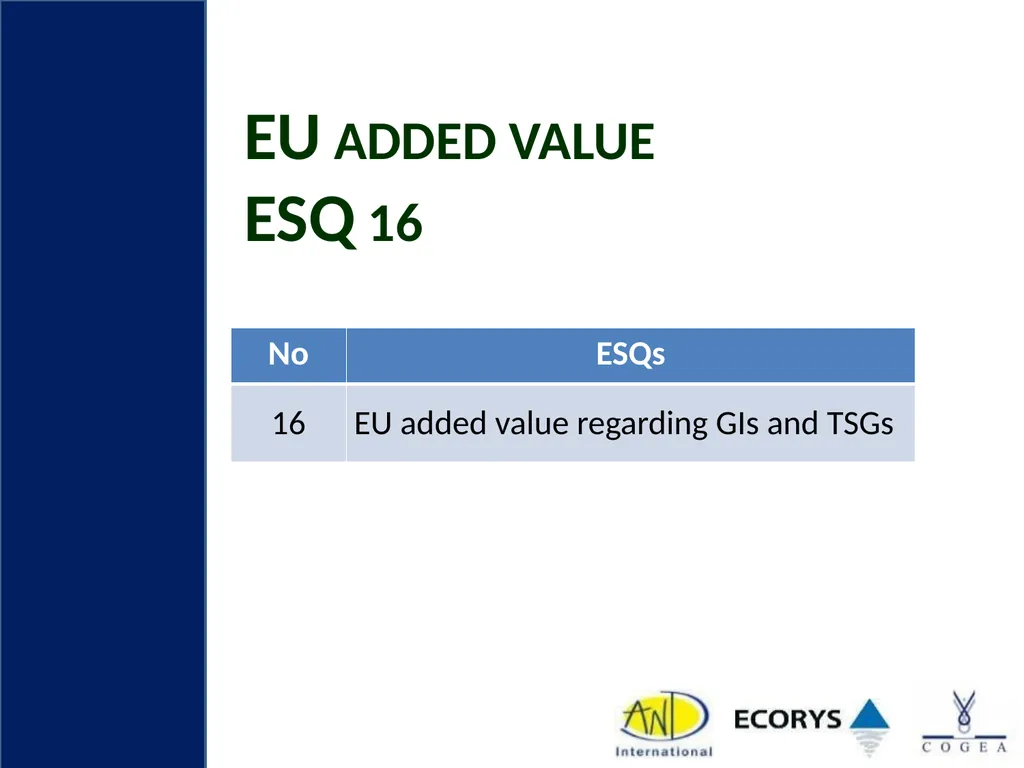 Evaluation support study on Geographical - slide 26 of 45