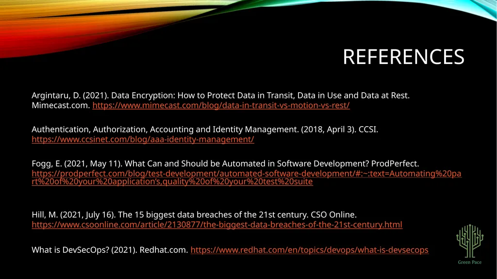 Green Pace Security Policy Presentation Developer: - slide 16 of 16