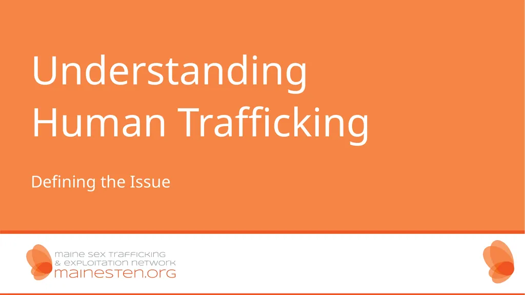 Human Trafficking Identification and Response in - slide 7 of 77
