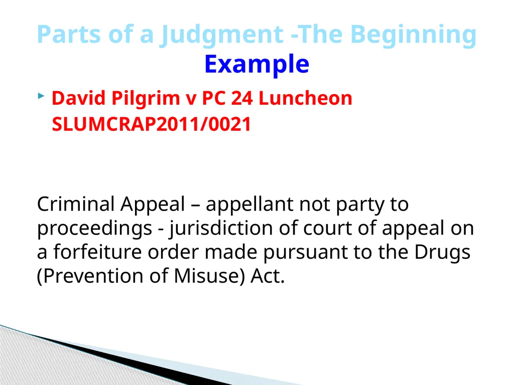 Judgment Writing Presentation By The Hon. Dame - slide 10 of 45
