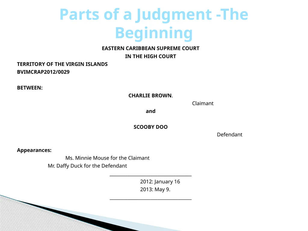 Judgment Writing Presentation By The Hon. Dame - slide 8 of 45