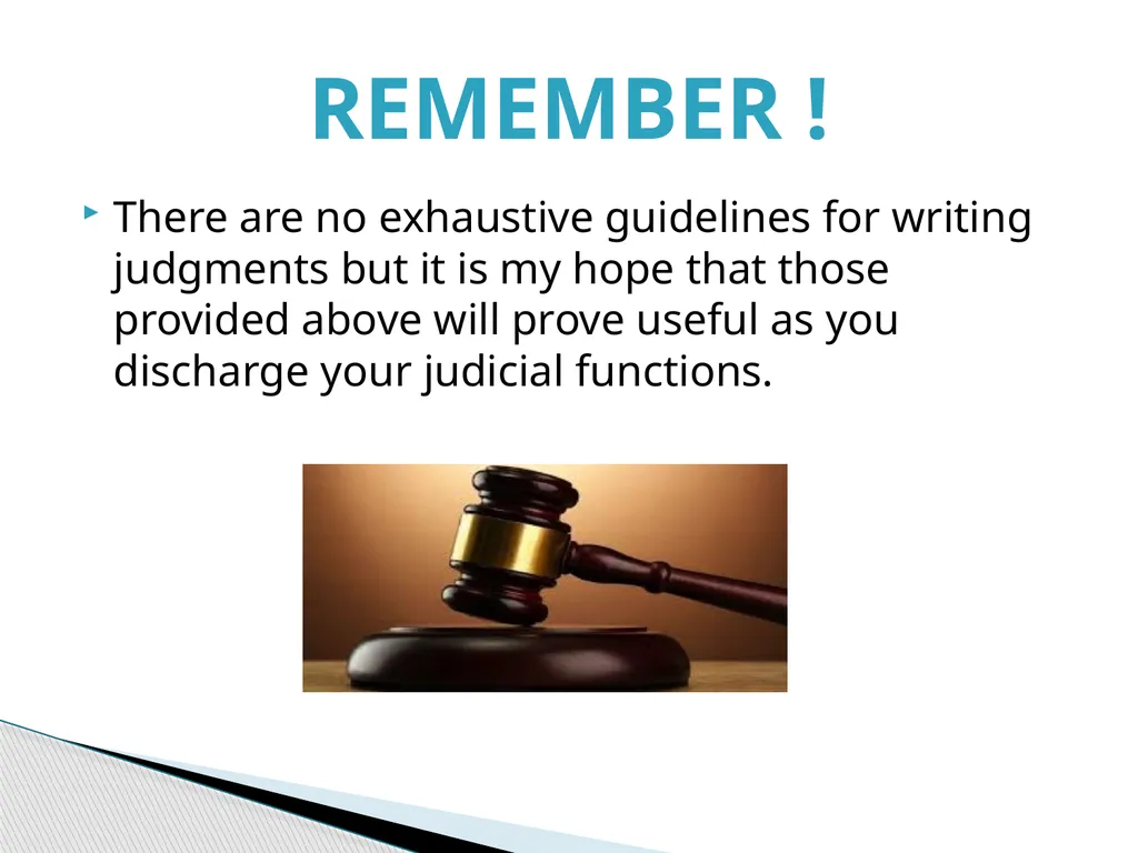 Judgment Writing Presentation By The Hon. Dame - slide 44 of 45