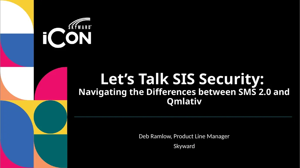 Let’s Talk SIS Security: Navigating the - slide 2 of 13