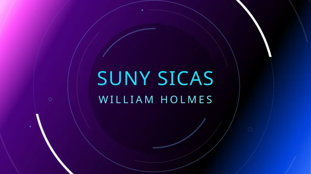 SUNY SICAS William Holmes The Power of - slide 1 of 11