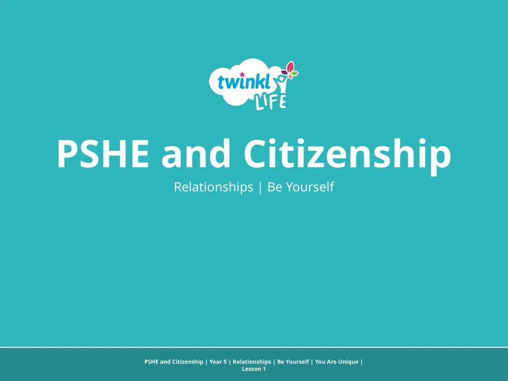 PSHE and Citizenship | Year 5 | Relationships | Be - slide 1 of 19