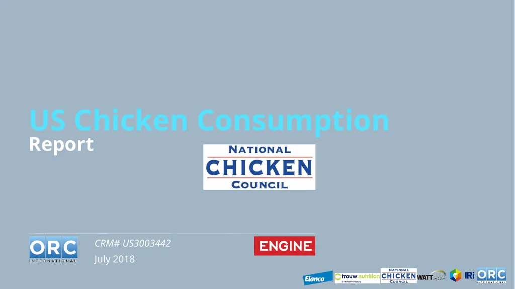 US Chicken Consumption Report CRM# US3003442 July - slide 1 of 27