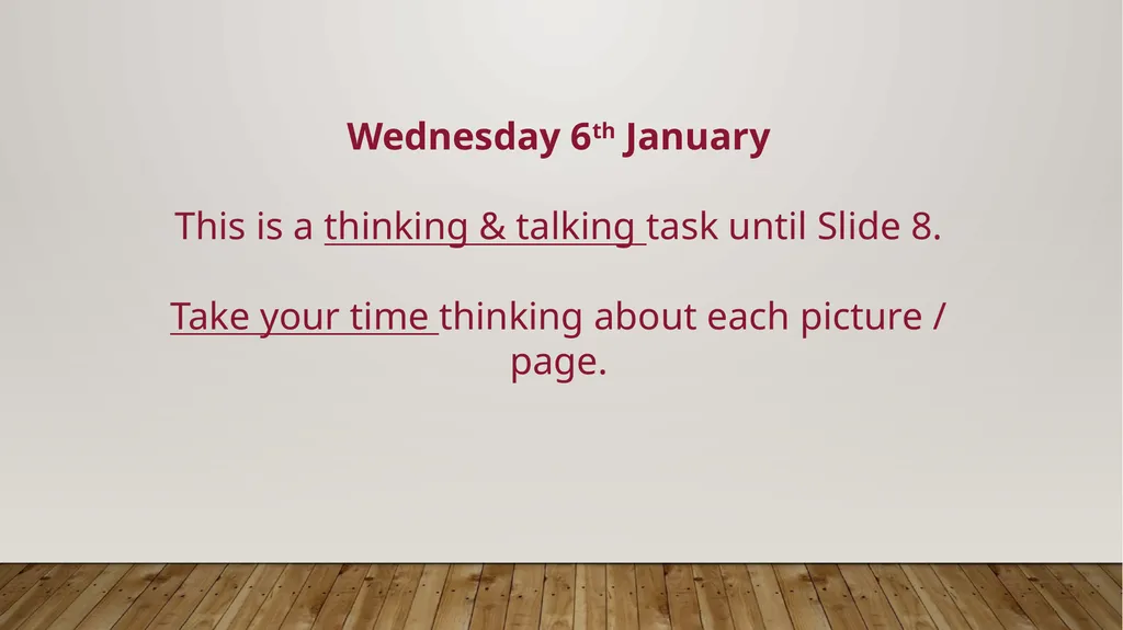 Wednesday 6th January This is a thinking & talking - slide 1 of 11