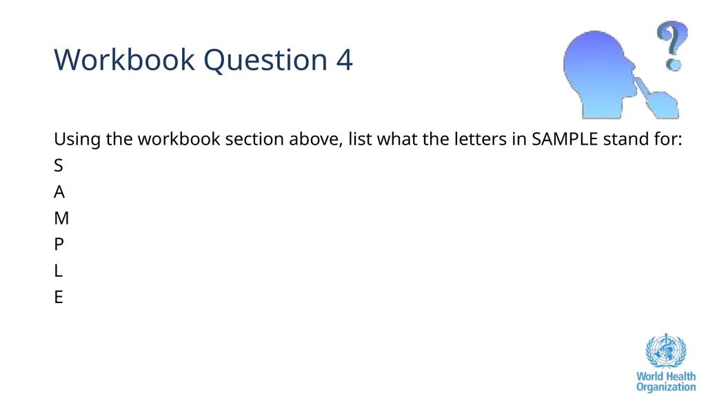 The ABCDE and SAMPLE History Approach Basic - slide 63 of 69