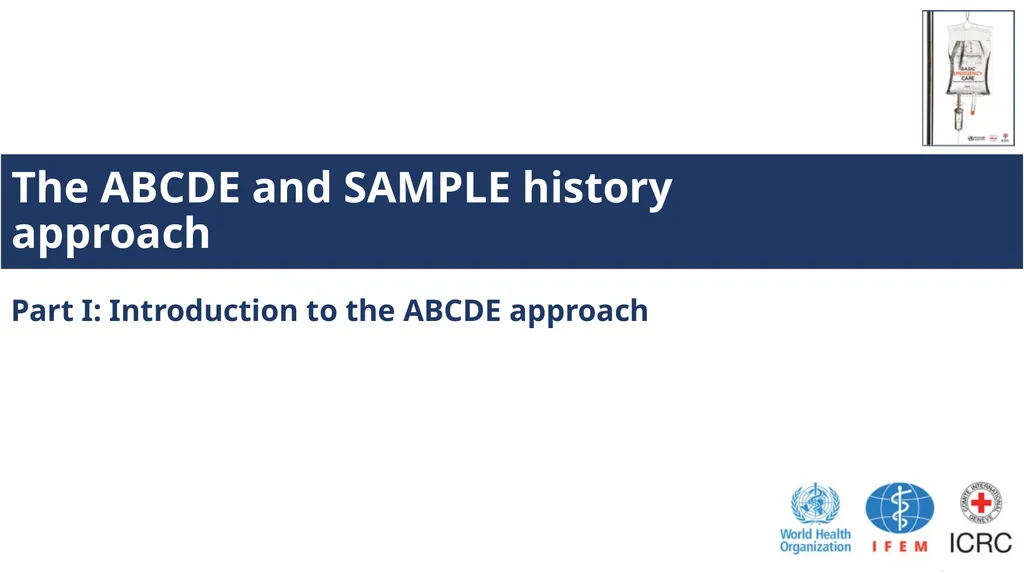 The ABCDE and SAMPLE History Approach Basic - slide 3 of 69
