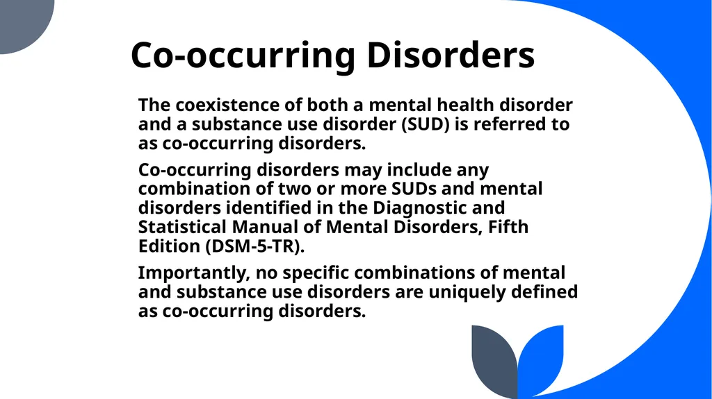 “Co-Occurring Disorders and Recovery Support” The - slide 3 of 41