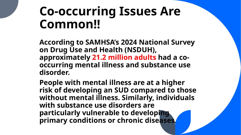 “Co-Occurring Disorders and Recovery Support” The - slide 6 of 41