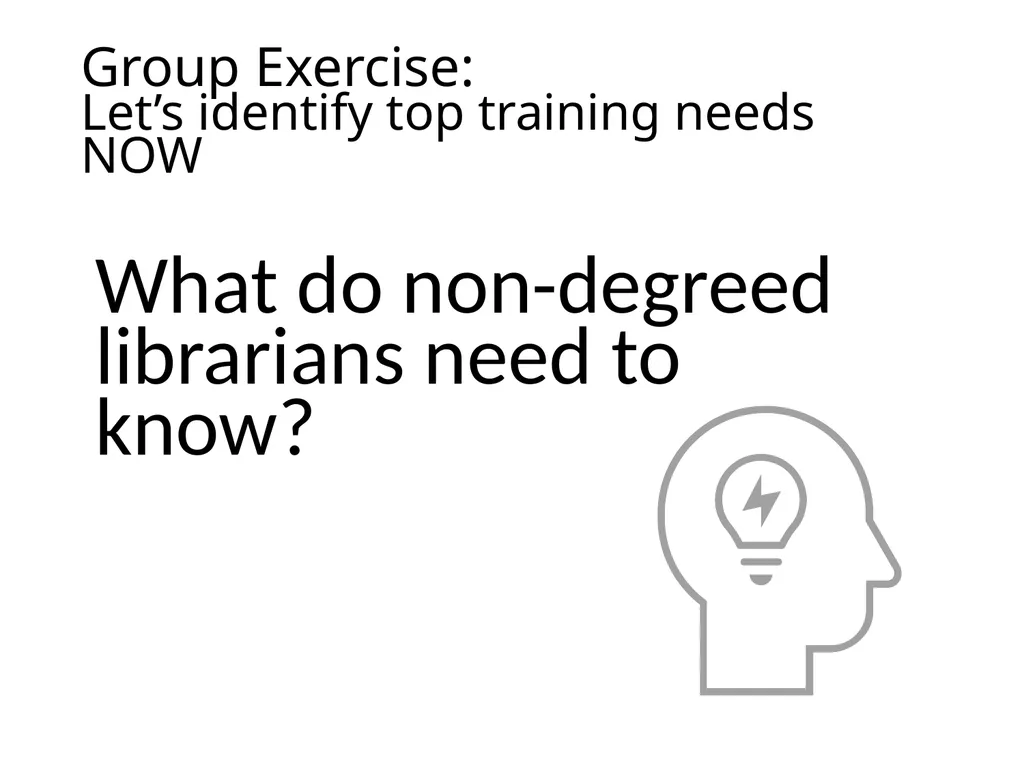 Grow Your Own Library Staff: Creating professional - slide 3 of 10