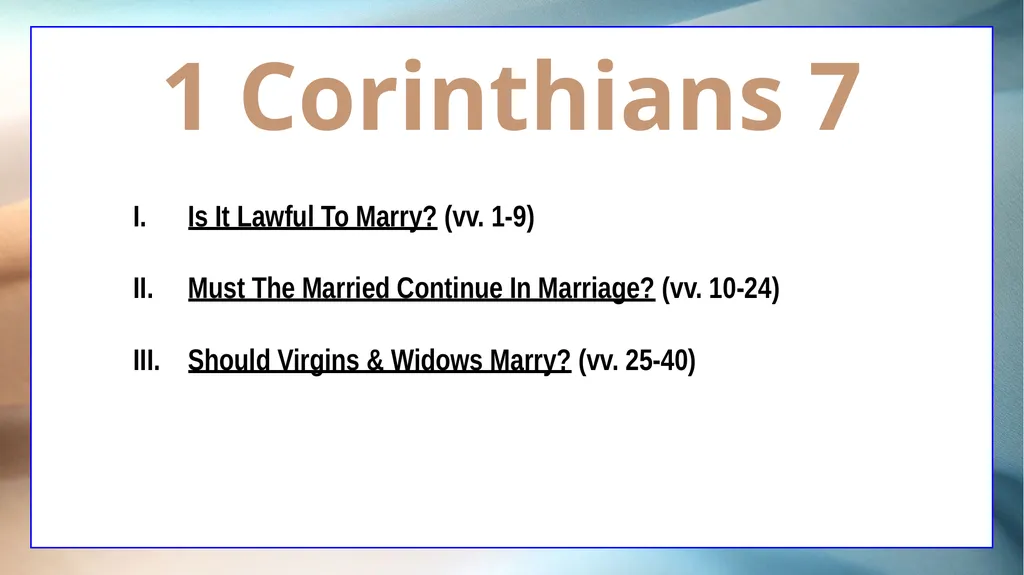 1 Corinthians 7 The Overview The Setting The - slide 5 of 38