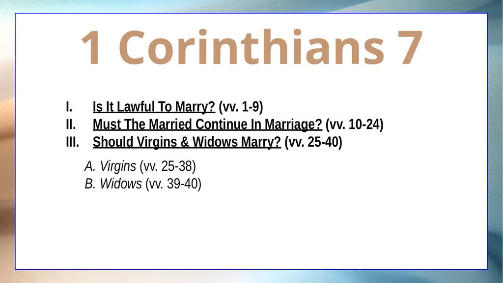 1 Corinthians 7 The Overview The Setting The - slide 8 of 38