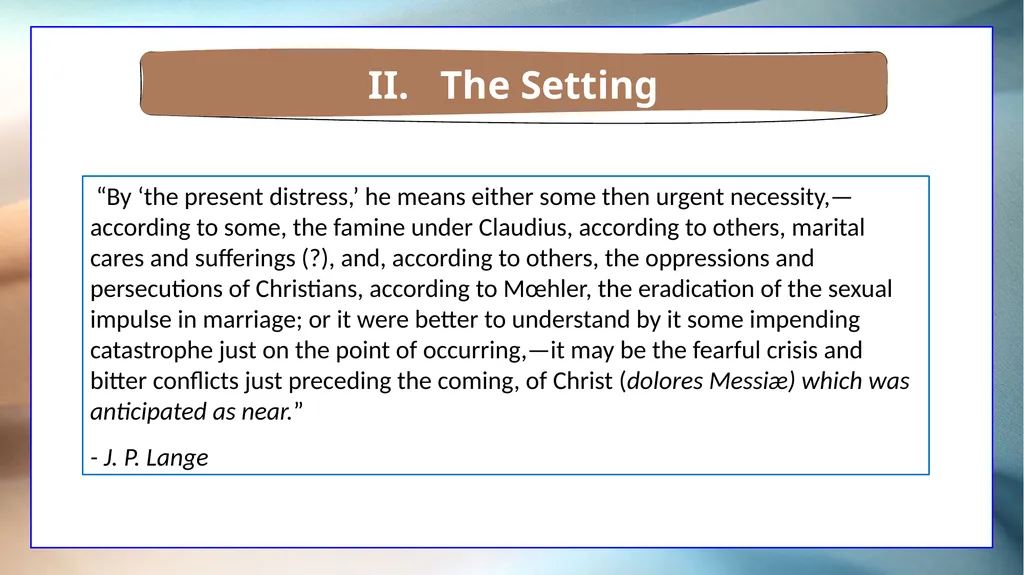 1 Corinthians 7 The Overview The Setting The - slide 15 of 38
