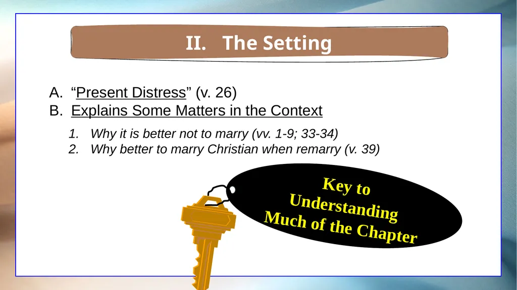 1 Corinthians 7 The Overview The Setting The - slide 20 of 38