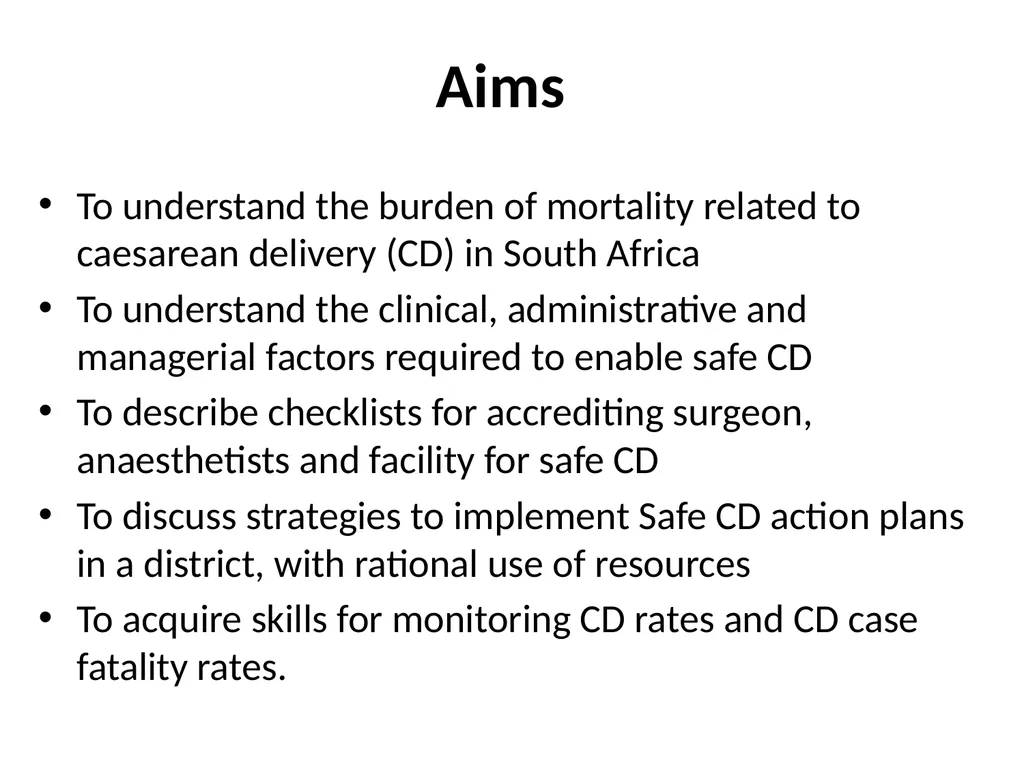 ESMOE Safe Caesarean Delivery Aims To understand - slide 2 of 40