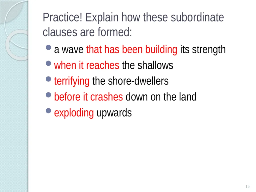 SINGLE and MULTI-Clause SEntences TEACHING - slide 15 of 19