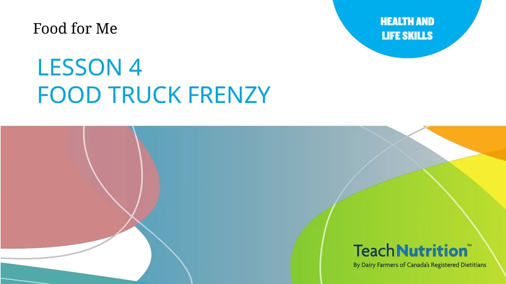 LESSON 4 FOOD TRUCK FRENZY Food for Me KEY