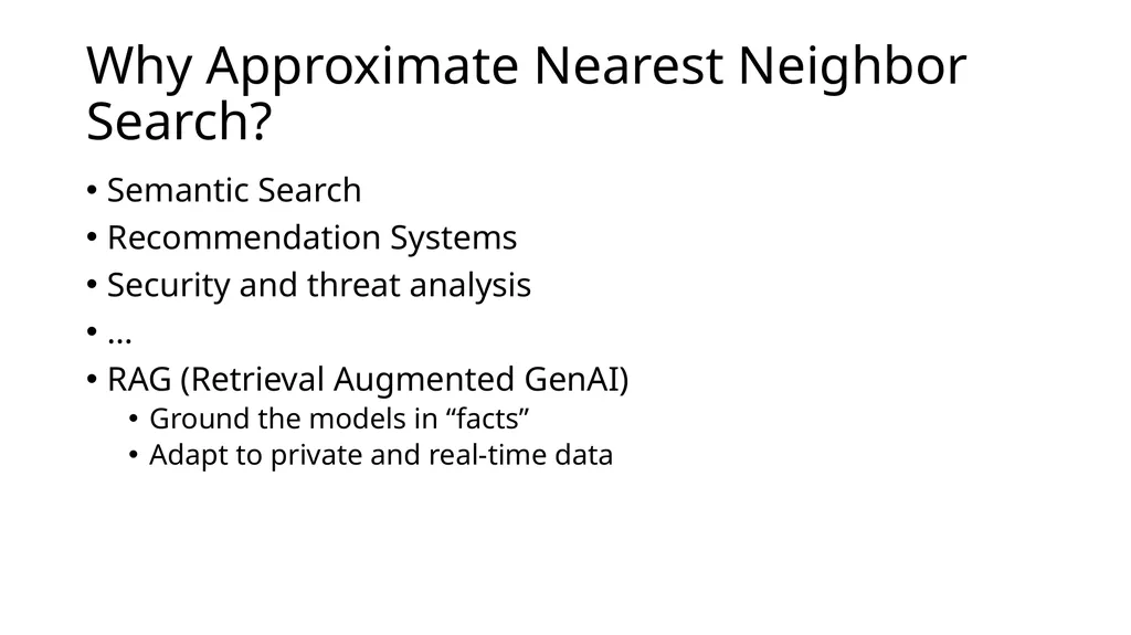 Big ANN @ NeurIPS’23 Practical Vector Search - slide 2 of 18