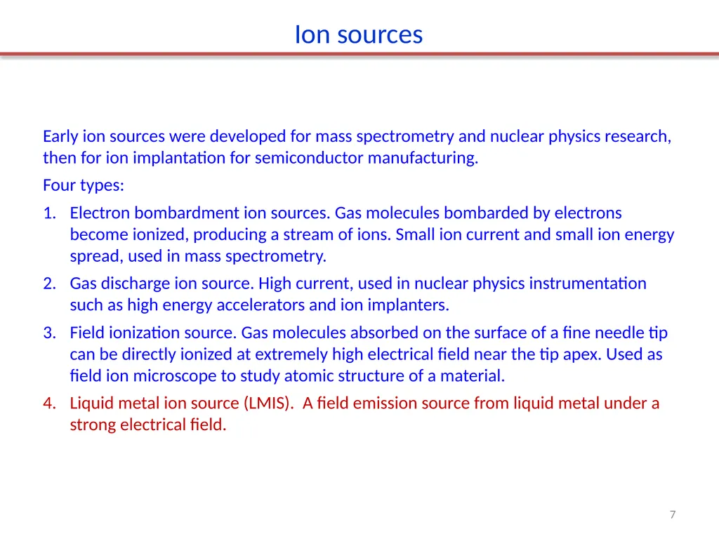 Focused ion beam (FIB) Overview. Ion source and - slide 7 of 31