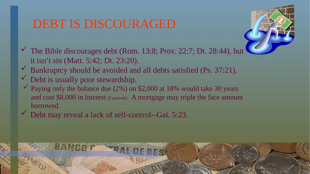 1 BIBLICAL FINANCIAL PRINCIPLES Jim Sutherland, - slide 34 of 85