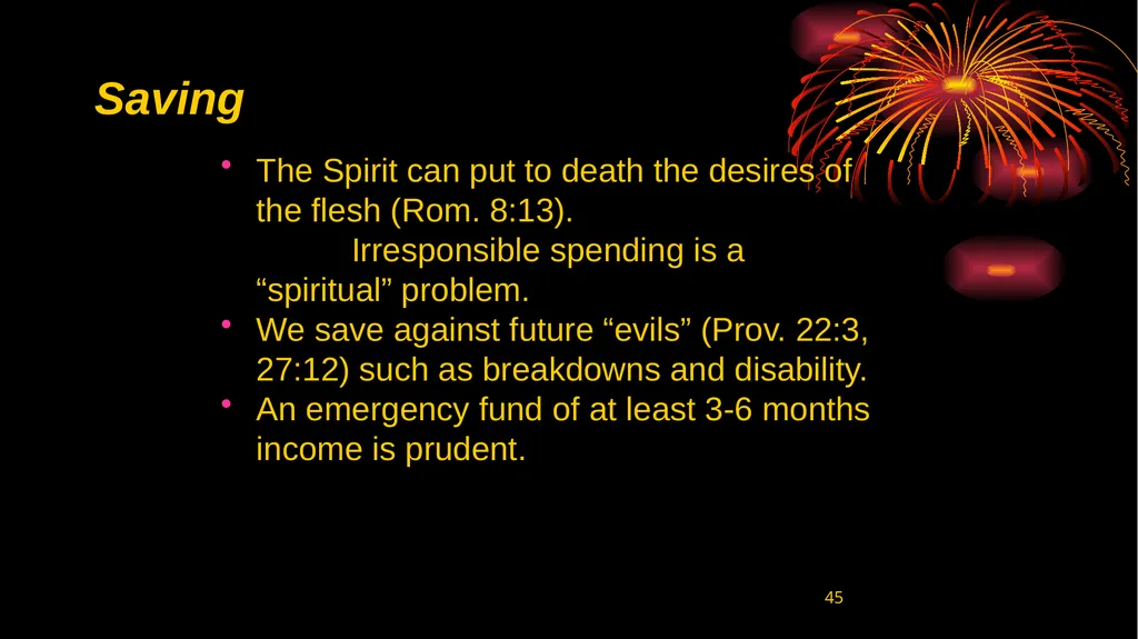 1 BIBLICAL FINANCIAL PRINCIPLES Jim Sutherland, - slide 45 of 85