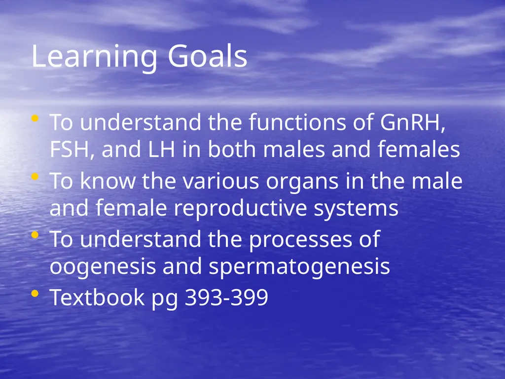 10.7 Reproductive Hormones Learning Goals To - slide 2 of 21